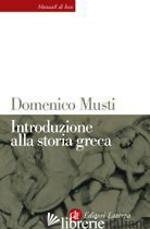 INTRODUZIONE ALLA STORIA GRECA - MUSTI DOMENICO