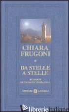DA STELLE A STELLE. MEMORIE DI UN PAESE CONTADINO - FRUGONI CHIARA