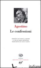 CONFESSIONI (LE) - AGOSTINO (SANT'); BETTETINI M. (CUR.)