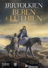 BEREN E LUTHIEN - TOLKIEN JOHN R. R.; TOLKIEN C. (CUR.)