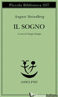 SOGNO (IL) - STRINDBERG AUGUST; ZAMPA G. (CUR.)