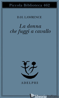 DONNA CHE FUGGI' A CAVALLO (LA) - LAWRENCE D. H.