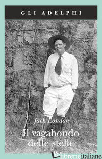 VAGABONDO DELLE STELLE (IL) - LONDON JACK