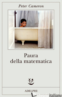 PAURA DELLA MATEMATICA - CAMERON PETER