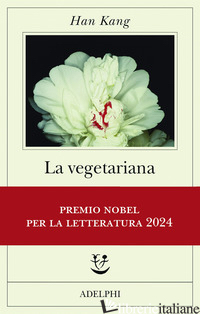 VEGETARIANA (LA) di KANG HAN