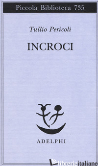INCROCI di PERICOLI TULLIO