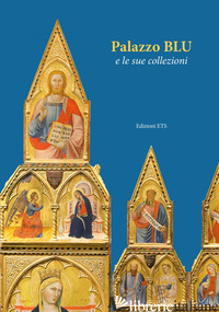 PALAZZO BLU E LE SUE COLLEZIONI - RENZONI STEFANO