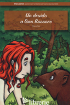 DRUIDO A SAN ROSSORE (UN) - CINI CHIARA