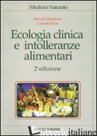 ECOLOGIA CLINICA E INTOLLERANZE ALIMENTARI di MANDATORI MARCELLO; RIZZO CARMELO