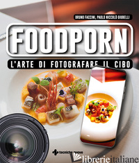 FOODPORN. L'ARTE DI FOTOGRAFARE IL CIBO