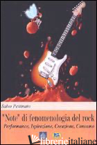 «NOTE» DI FENOMENOLOGIA DEL ROCK. PERFORMANCE, ISPIRAZIONE, CREAZIONE, CONSUMO - PETTINATO SALVO