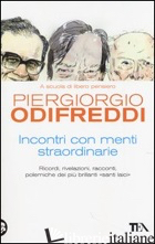 INCONTRI CON MENTI STRAORDINARIE - ODIFREDDI PIERGIORGIO