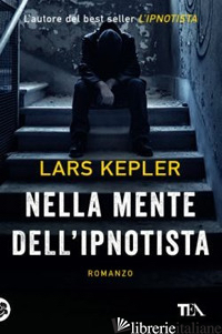 NELLA MENTE DELL'IPNOTISTA - KEPLER LARS