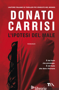 IPOTESI DEL MALE (L') - CARRISI DONATO