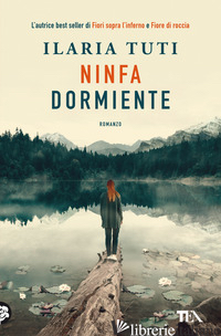 NINFA DORMIENTE - TUTI ILARIA
