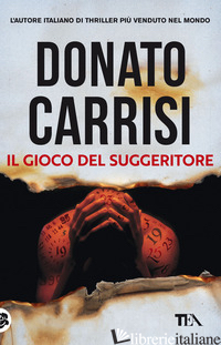 GIOCO DEL SUGGERITORE (IL) - CARRISI DONATO