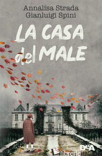 CASA DEL MALE (LA) - STRADA ANNALISA; SPINI GIANLUIGI