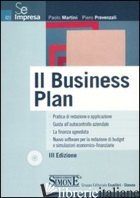 BUSINESS PLAN. CON CD-ROM (IL) - MARTINI PAOLO; PROVENZALI PIERO