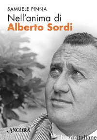 NELL'ANIMA DI ALBERTO SORDI - PINNA SAMUELE