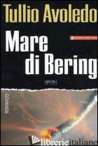 MARE DI BERING - AVOLEDO TULLIO