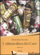 ULTIMO DISCO DEI CURE (L') - NUZZOLO MASSIMILIANO