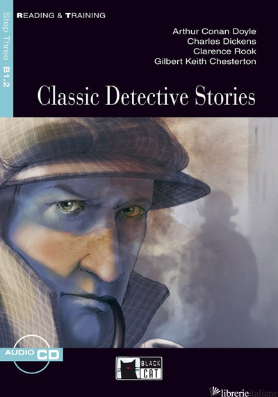 CLASSIC DETECTIVE STORIES. PER LE SCUOLE SUPERIORI. CON FILE AUDIO MP3 SCARICABI - DOYLE ARTHUR CONAN