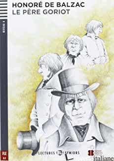 PERE GORIOT. CON FILE AUDIO PER IL DOWNLOAD. CON CONTENUTO DIGITALE PER ACCESSO  - BALZAC HONORE' DE