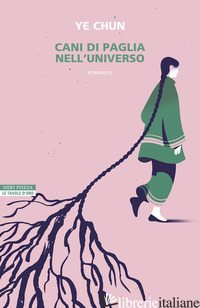 CANI DI PAGLIA NELL'UNIVERSO