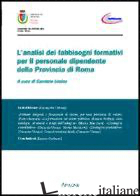ANALISI DEI FABBISOGNI FORMATIVI PER IL PERSONALE DIPENDENTE DELLA PROVINCIA DI  - URSINO C. (CUR.)