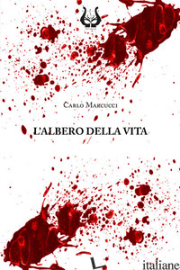 ALBERO DELLA VITA. NUOVA EDIZ. (L') - MARCUCCI CARLO