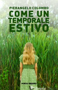 COME UN TEMPORALE ESTIVO - COLOMBO PIERANGELO