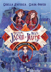 MASCHERA DEL CIGNO. DOCTOR JACKIE E MISS HAIDE (LA) - LATERZA GISELLA; PAVESI GIADA