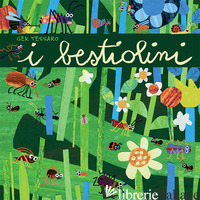 BESTIOLINI. EDIZ. ILLUSTRATA (I) - TESSARO GEK