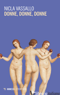DONNE, DONNE, DONNE - VASSALLO NICLA