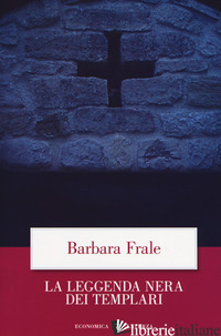 LEGGENDA NERA DEI TEMPLARI (LA) - FRALE BARBARA