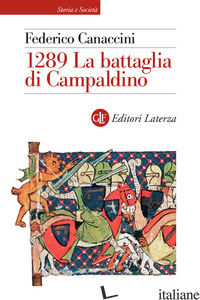 1289. LA BATTAGLIA DI CAMPALDINO - CANACCINI FEDERICO