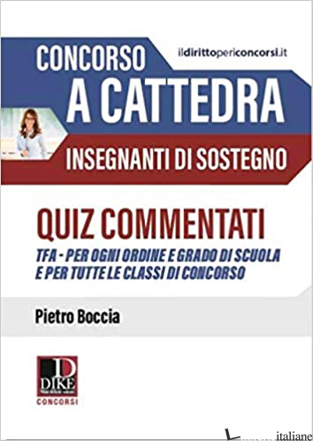 CONCORSO A CATTEDRA. INSEGNANTI DI SOSTEGNO. MANUALE COMPLETO