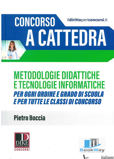 CONCORSO A CATTEDRA. METODOLOGIE DIDATTICHE E TECNICHE INFORMATICHE