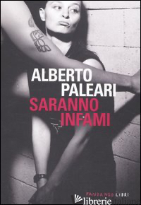 SARANNO INFAMI - PALEARI ALBERTO