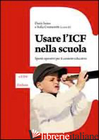 USARE L'ICF NELLA SCUOLA. SPUNTI OPERATIVI PER IL CONTESTO EDUCATIVO di IANES DARIO; CRAMEROTTI SOFIA