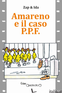 AMARENO E IL CASO P.P.F. - ZAP E IDA