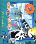 GIORNATA CON ZOU. CERCA E TROVA. EDIZ. ILLUSTRATA (UNA)