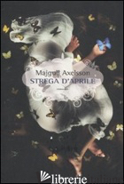 STREGA D'APRILE - AXELSSON MAJGULL