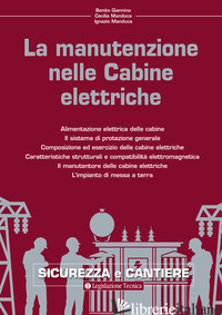 MANUTENZIONE NELLE CABINE ELETTRICHE (LA) - GIANNINO BENITO; MANDUCA CECILIA; MANDUCA IGNAZIO