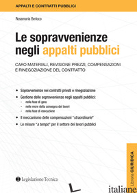 SOPRAVVENIENZE NEGLI APPALTI PUBBLICI. CARO MATERIALI, REVISIONE PREZZI, COMPENS - BERLOCO ROSAMARIA