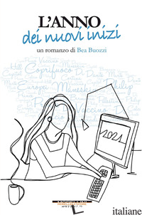 ANNO DEI NUOVI INIZI (L')