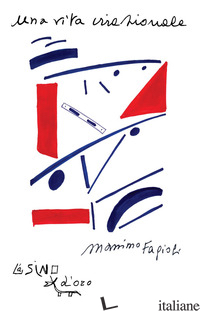 VITA IRRAZIONALE. LEZIONI 2006 (UNA) - FAGIOLI MASSIMO