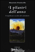 PILASTRI DELL'ANNO. IL SIGNIFICATO OCCULTO DEL CALENDARIO (I)