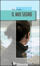 MIO SEGNO (IL) - PANZERI SILVIA