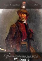 DIFFIDENTI COMPIACIUTE MURA TURRITE (ASCOLI E IL RISORGIMENTO: 1831-1861)